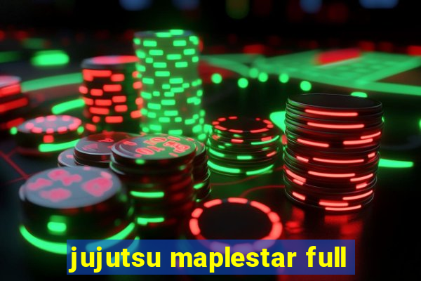 jujutsu maplestar full